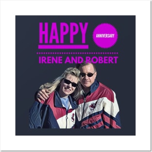 Happy Anniversary Irene & Robert Posters and Art